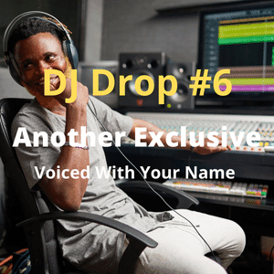 DJ Drop Voiced With Your Name