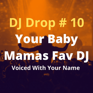 Dj drop Single Voiced with your name