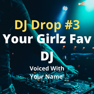 DJ drop[ Voiced With Your name